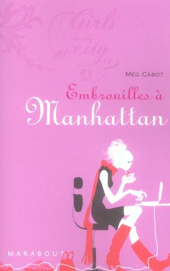 Couverture du livre « Embrouilles A Manhattan » de Meg Cabot aux éditions Marabout