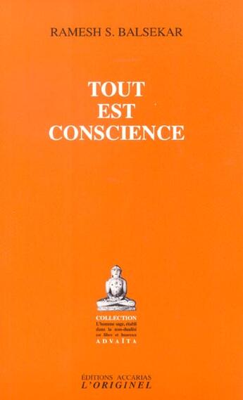 Couverture du livre « Tout Est Conscience » de Balsekar Ramesh aux éditions Accarias-originel