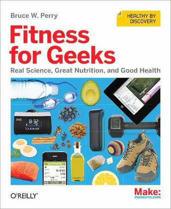 Couverture du livre « Fitness for Geeks » de Bruce W. Perry aux éditions O'reilly Media