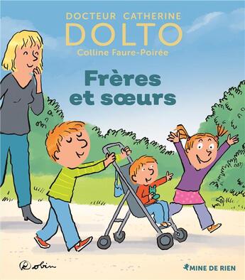 Couverture du livre « Frères et soeurs » de Catherine Dolto et Colline Faure-Poiree aux éditions Gallimard-jeunesse