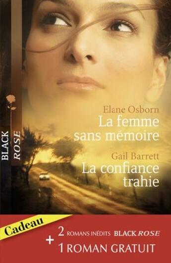 Couverture du livre « La femme sans mémoire ; la confiance trahie » de Gail Barrett et Elane Osborn aux éditions Harlequin