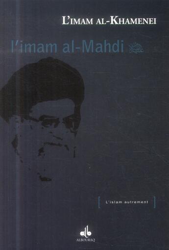 Couverture du livre « L'imam al-mahdi » de Khamenei Ali aux éditions Albouraq