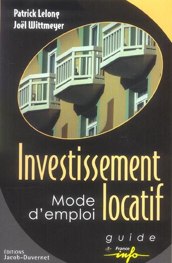 Couverture du livre « Investissement Locatif Mode D'Emploi » de Joel Wittmeyer et Patrick Lelong aux éditions Jacob-duvernet