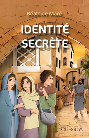 Couverture du livre « Identité secrète » de Beatrice Mare aux éditions Ourania