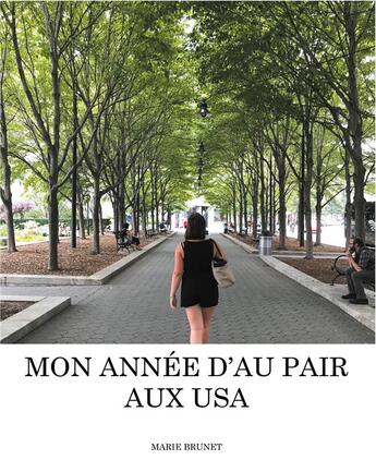 Couverture du livre « Mon année d'au pair aux USA » de Marie Brunet aux éditions Books On Demand