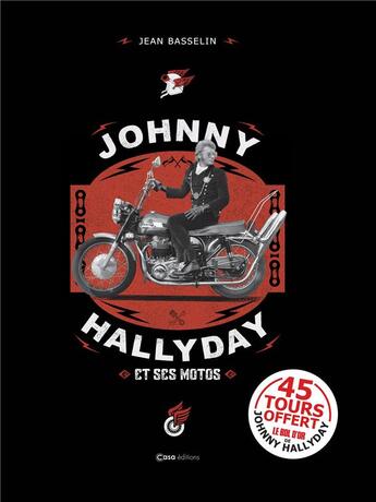 Couverture du livre « Johnny Hallyday et ses motos : le bol d'or » de Jean Basselin aux éditions Casa