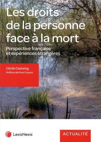 Couverture du livre « Les droits de la personne face à la mort » de Cecile Castaing aux éditions Lexisnexis
