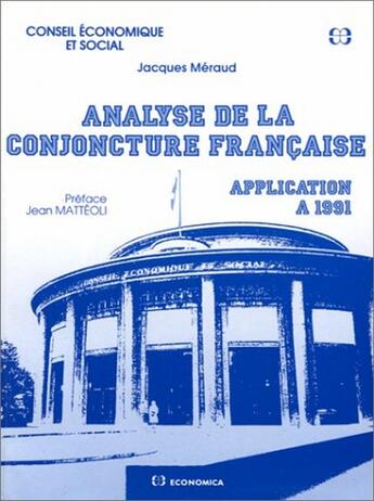 Couverture du livre « Analyse de la conjoncture française ; application à 1991 » de Jacques Meraud aux éditions Economica