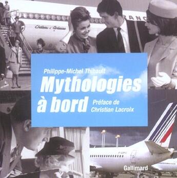 Couverture du livre « Mythologies a bord » de Thibault/Lacroix aux éditions Gallimard-loisirs