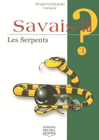 Couverture du livre « Les serpents » de Alain M. Bergeron aux éditions Michel Quintin
