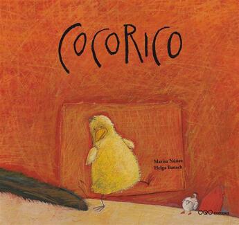 Couverture du livre « Cocorico » de Bansch Helga et Marisa Nunez aux éditions Oqo