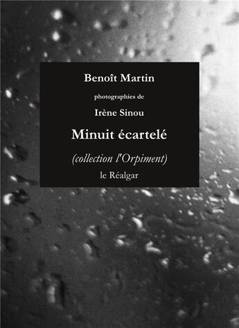 Couverture du livre « Minuit écartelé » de Benoit Martin aux éditions Le Realgar