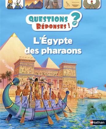 Couverture du livre « QUESTIONS REPONSES 7+ t.5 : l'Egypte des pharaons » de Philip Steele aux éditions Nathan