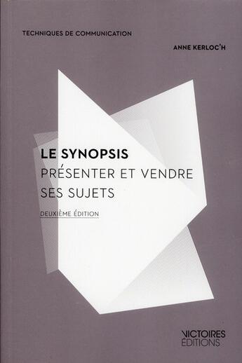 Couverture du livre « Le synopsis (2e édition) » de Anne Kerloc'H aux éditions Edisens