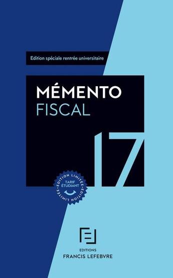Couverture du livre « Mémento ; fiscal étudiant (édition 2017) » de  aux éditions Lefebvre