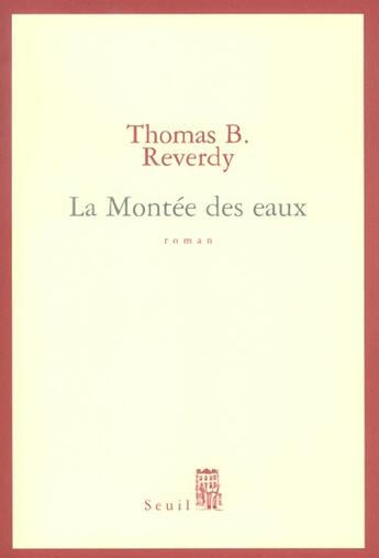 Couverture du livre « La montee des eaux » de Thomas B. Reverdy aux éditions Seuil