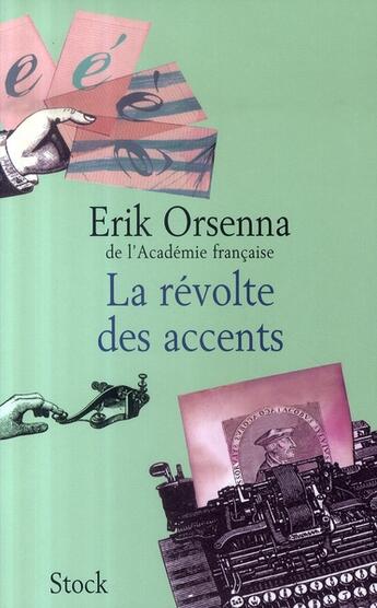 Couverture du livre « La révolte des accents » de Erik Orsenna aux éditions Stock