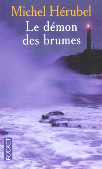 Couverture du livre « Le Demon Des Brumes » de Herubel Michel aux éditions Pocket