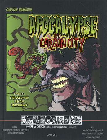 Couverture du livre « Apocalypse sur Carson City t.5 : l'apocalypse selon Matthews » de Guillaume Griffon aux éditions Akileos