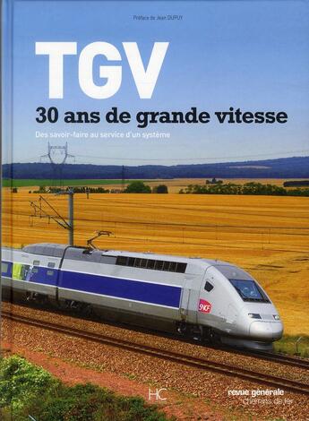 Couverture du livre « TGV ; 30 ans de grande vitesse » de  aux éditions Herve Chopin