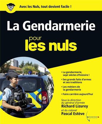 Couverture du livre « La gendarmerie pour les nuls » de Richard Lizurey et Pascal Esteve aux éditions First