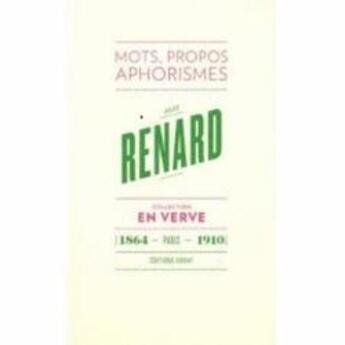 Couverture du livre « Jules Renard ; mots, propos, aphorismes » de Jacques Bens aux éditions Albin Michel