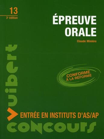 Couverture du livre « Épreuve orale ; entrée en instituts d'as/ap (3e édition) » de Claude Miniere aux éditions Vuibert