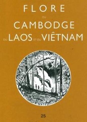 Couverture du livre « Flore du Cambodge, du Laos et du Viêt-Nam T.25 ; dipterocarpaceae » de Jules E. Vidal et Pham Hoang Ho et T. Smitinand aux éditions Mnhn