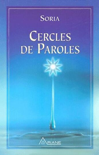 Couverture du livre « Cercles de paroles t.6 » de Regine Fauze et Soria aux éditions Ariane