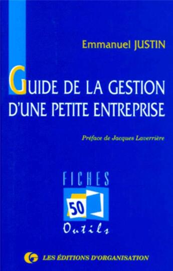 Couverture du livre « Guide de la gest pte entr » de Justin Emmanuel aux éditions Organisation