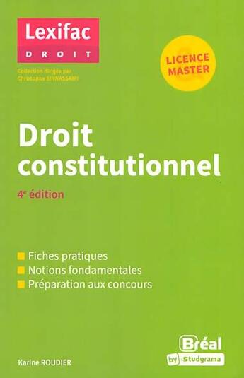 Couverture du livre « Droit constitutionnel » de Karine Roudier et Christophe Sinnassamy aux éditions Breal