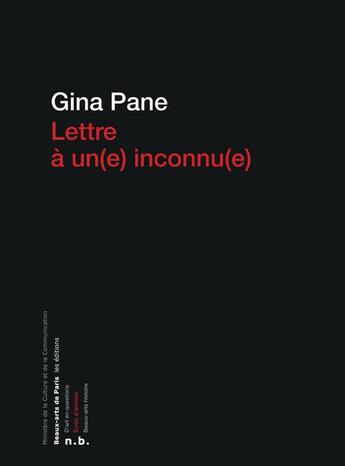 Couverture du livre « Lettre à une(e) inconnu(e) » de Gina Pane aux éditions Ensba
