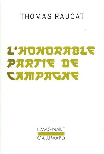 Couverture du livre « L'honorable partie de campagne » de Thomas Raucat aux éditions Gallimard