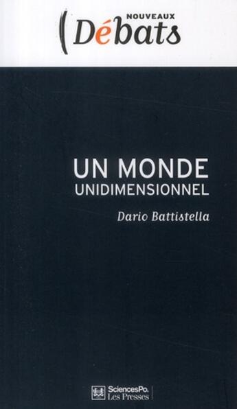 Couverture du livre « Un monde unidimensionnel » de Dario Battistella aux éditions Presses De Sciences Po