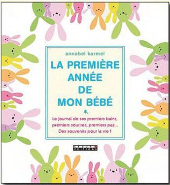 Couverture du livre « La première année de mon bébé » de Annabel Karmel aux éditions Leduc