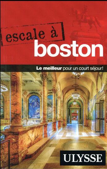Couverture du livre « Escale à ; Boston (édition 2017) » de Collectif Ulysse aux éditions Ulysse