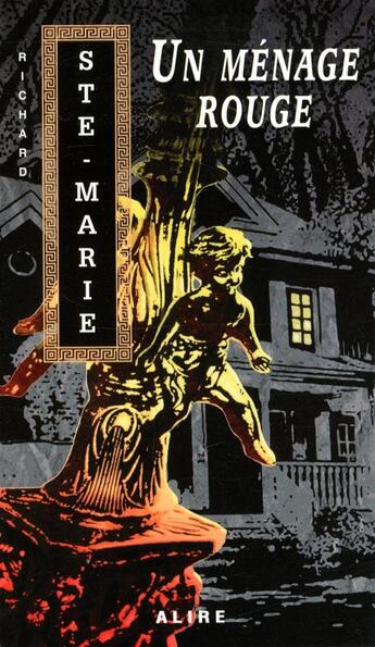Couverture du livre « Un ménage rouge » de Ste-Marie Richard aux éditions Alire