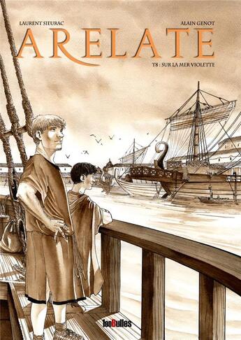 Couverture du livre « Arelate t.8 : sur la mer violette » de Alain Genot et Laurent Sieurac aux éditions 100bulles