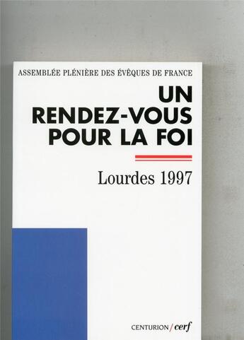 Couverture du livre « Un rendez-vous pour la foi » de Conf Eveques Franc aux éditions Cerf