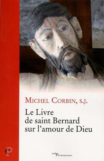 Couverture du livre « Le livre de saint Bernard sur l'amour de Dieu » de Michel Corbin aux éditions Cerf