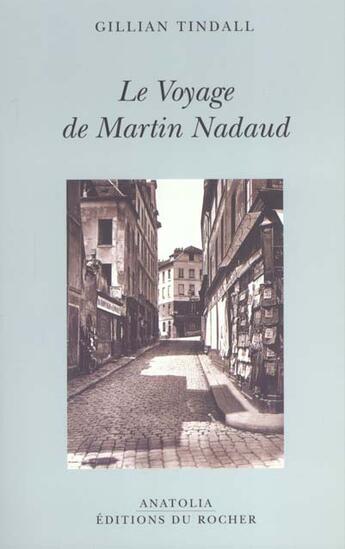 Couverture du livre « Le voyage de martin nadaud » de Gillian Tindall aux éditions Rocher