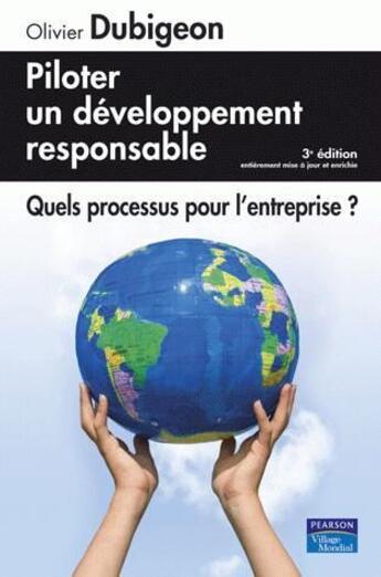 Couverture du livre « Piloter un développement responsable ; quels processus pour l'entreprise ? (3e édition) » de  aux éditions Pearson