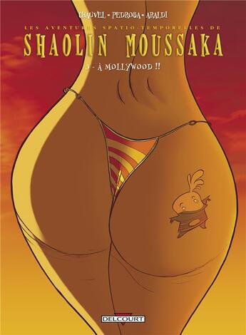 Couverture du livre « Shaolin moussaka t.3 ; à Mollywood!! » de David Chauvel et Cyril Pedrosa aux éditions Delcourt