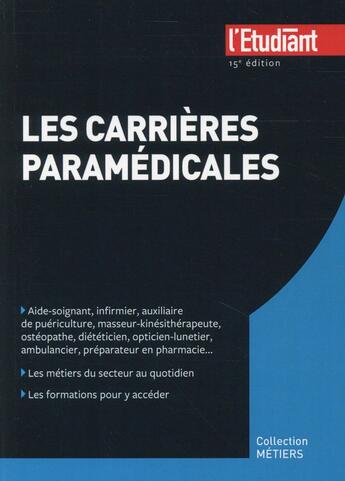 Couverture du livre « Les carrières paramédicales (15e édition) » de Elodie Raitiere aux éditions L'etudiant