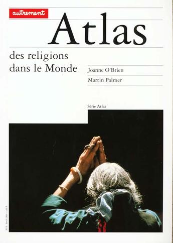 Couverture du livre « Atlas Des Religions Dans Le Monde » de Martin Palmer et Joanne O'Brien aux éditions Autrement