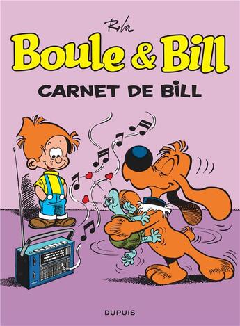 Couverture du livre « Boule & Bill Tome 18 : carnet de Bill » de Jean Roba aux éditions Dupuis
