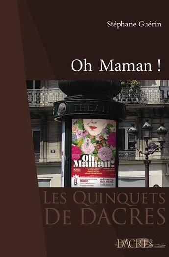 Couverture du livre « Oh maman ! » de Stephane Guerin aux éditions Dacres
