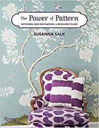 Couverture du livre « The power of pattern ; interiors and inspiration : a ressource guide » de Susanna Salk aux éditions Rizzoli