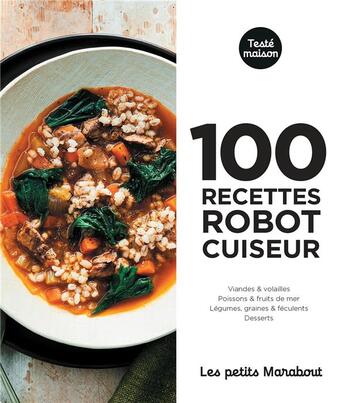 Couverture du livre « Les petits Marabout ; 100 recettes robot cuiseur » de  aux éditions Marabout