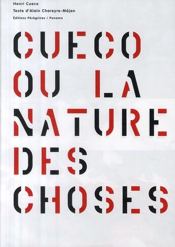 Couverture du livre « Cueco ou la nature des choses » de Henri Cueco et Alain Chareyre-Mejan aux éditions Panama